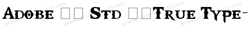 Adobe 仿宋 Std 常规True Type字体转换